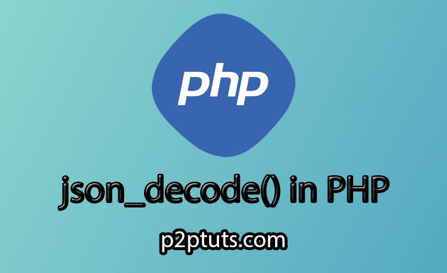 PHP json_decode()
