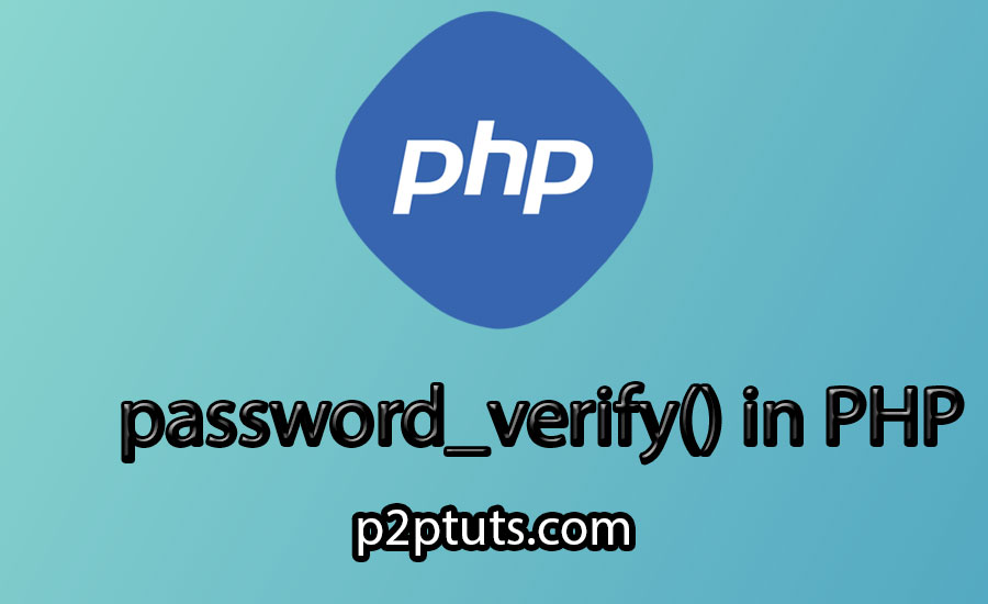 How to use password_verify() function in php