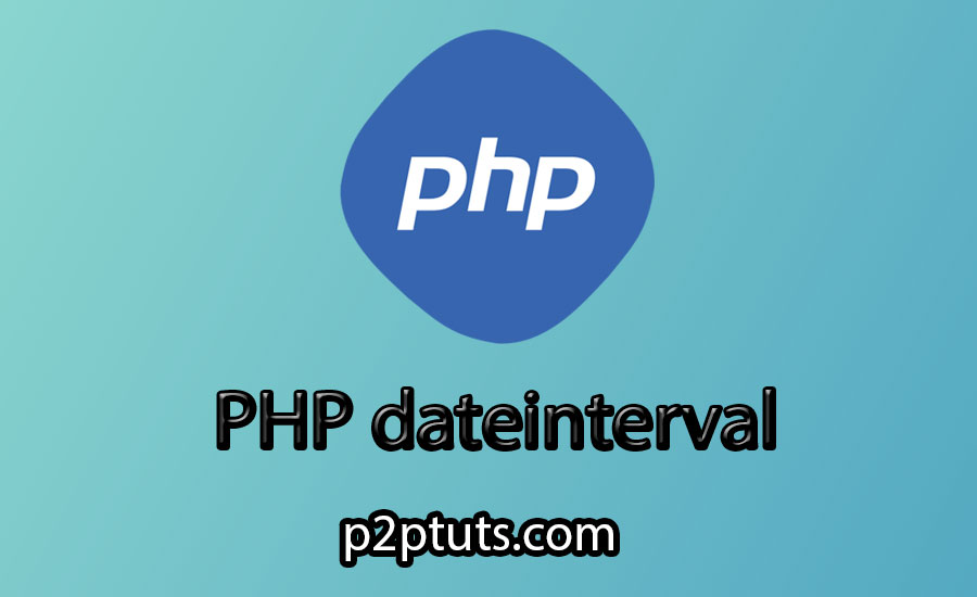 PHP DateInterval: Supports date addition and subtraction operations